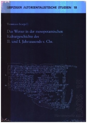Das Wetter in der mesopotamischen Kulturgeschichte des II. und I. Jahrtausends v. Chr.