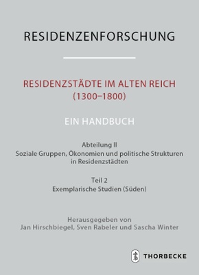 Residenzstädte im Alten Reich (1300-1800). Ein Handbuch