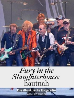 Fury in the Slaughterhouse hautnah