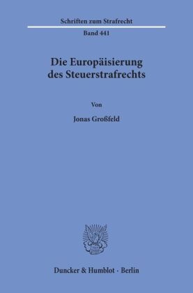 Die Europäisierung des Steuerstrafrechts