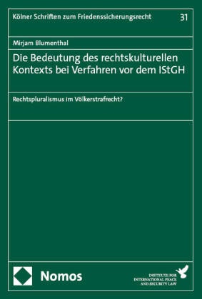 Die Bedeutung des rechtskulturellen Kontexts bei Verfahren vor dem IStGH