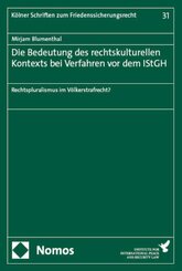 Die Bedeutung des rechtskulturellen Kontexts bei Verfahren vor dem IStGH