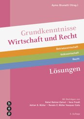 Grundkenntnisse Wirtschaft und Recht Lösungen (Print inkl. digitaler Ausgabe, Neuauflage 2025)