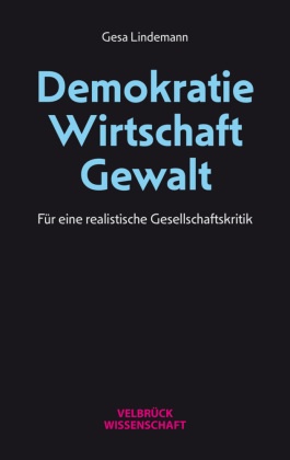 Demokratie - Wirtschaft - Gewalt