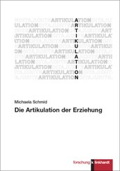 Die Artikulation der Erziehung