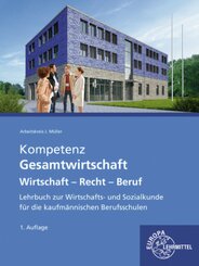 Kompetenz Gesamtwirtschaft Wirtschaft - Recht - Beruf