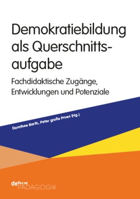 Demokratiebildung als Querschnittsaufgabe