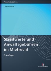 Streitwerte und Anwaltsgeb&uuml;hren im Mietrecht