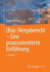 (Bau-)Vergaberecht - Eine praxisorientierte Einführung