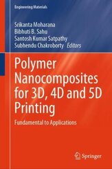 Polymer Nanocomposites for 3D, 4D and 5D Printing