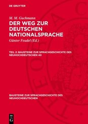 M. M. Guchmann: Der Weg zur deutschen Nationalsprache: M. M. Guchmann: Der Weg zur deutschen Nationalsprache. Teil 2