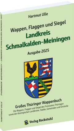 Wappen, Flaggen und Siegel LANDKREIS SCHMALKALDEN-MEININGEN - Ein Lexikon - Ausgabe 2025