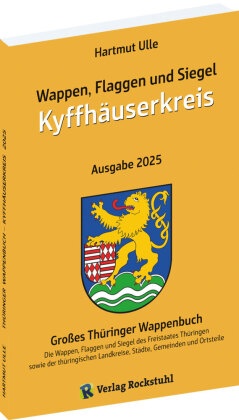 Wappen, Flaggen und Siegel KYFFHÄUSERKREIS - Ein Lexikon - Ausgabe 2025