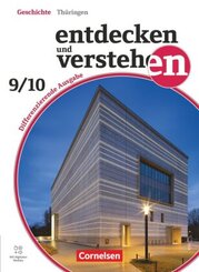 Entdecken und verstehen - Geschichtsbuch - Differenzierende Ausgabe Thüringen - Ausgabe ab 2024 - Band 3: 9./10. Schulja