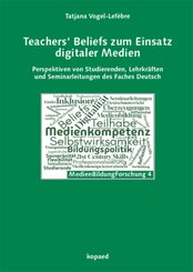 Teachers' Beliefs zum Einsatz digitaler Medien