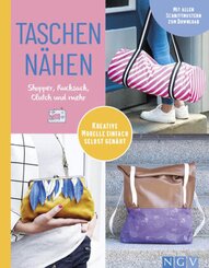 Taschen nähen I Shopper, Rucksack, Clutch und mehr