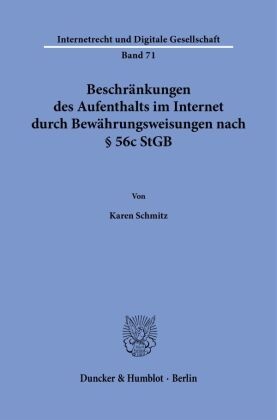 Beschränkungen des Aufenthalts im Internet durch Bewährungsweisungen nach § 56c StGB