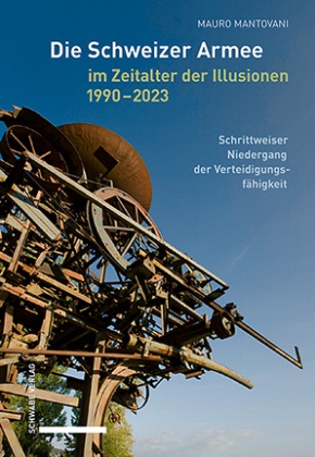 Die Schweizer Armee im Zeitalter der Illusionen, 1990-2023