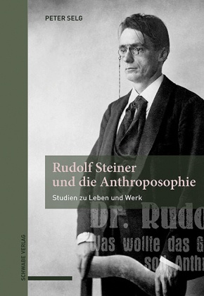 Rudolf Steiner und die Anthroposophie