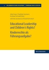 Educational Leadership and Childrens Rights?Kinderrechte als Führungsaufgabe?