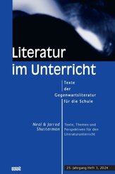 Neal & Jarrod Shusterman: Texte, Themen und Perspektiven für den Literaturunterricht