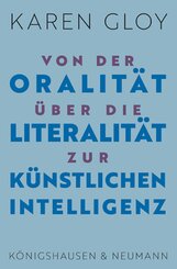 Von der Oralität über die Literalität zur Künstlichen Intelligenz