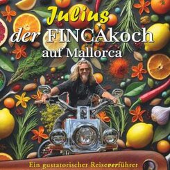 Julius - Der FINCAkoch auf Mallorca