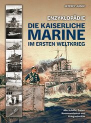 Enzyklopädie: Die Kaiserliche Marine im Ersten Weltkrieg