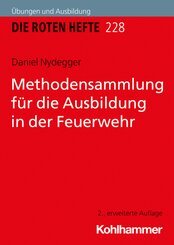 Methodensammlung f&uuml;r die Ausbildung in der Feuerwehr