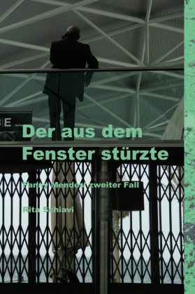 Der aus dem Fenster stürzte - Fanny Mendes' zweiter Fall