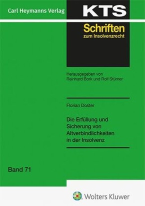 Die Erfüllung und Sicherung von Altverbindlichkeiten in der Insolvenz (KTS 71)