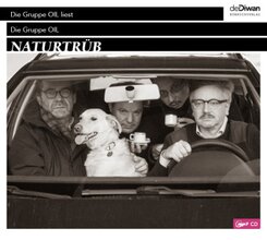 Die Gruppe OIL Naturtrüb, 1 Audio-CD, 1 MP3