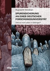 Spurensicherung an einer deutschen Forschungsuniversit&auml;t