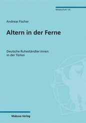 Altern in der Ferne