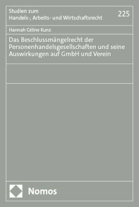 Das Beschlussmängelrecht der Personenhandelsgesellschaften und seine Auswirkungen auf GmbH und Verein