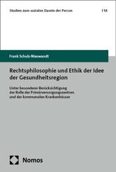 Rechtsphilosophie und Ethik der Idee der Gesundheitsregion