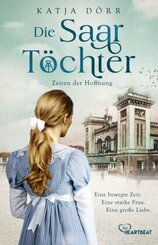 Die Saar-T&ouml;chter - Zeiten der Hoffnung