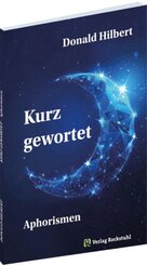 KURZ GEWORTET - Aphorismen