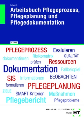 Arbeitsbuch Pflegeprozess, Pflegeplanung und Pflegedokumentation