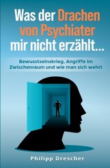 Was der Drachen von Psychiater mir nicht erz&auml;hlt...
