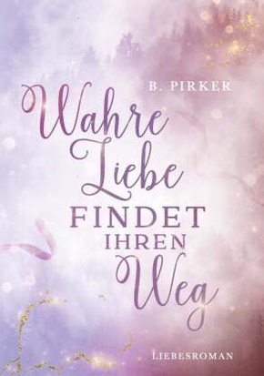 Wahre Liebe findet ihren Weg