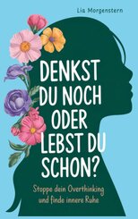 Denkst du noch, oder lebst du schon?