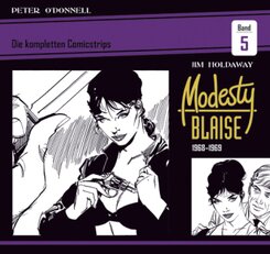 Modesty Blaise: Die kompletten Comicstrips: Modesty Blaise: Die kompletten Comicstrips / Band 5 1968 - 1969