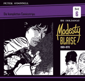 Modesty Blaise: Die kompletten Comicstrips: Modesty Blaise: Die kompletten Comicstrips / Band 6 1969 - 1970