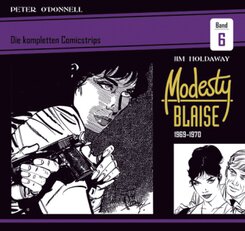 Modesty Blaise: Die kompletten Comicstrips: Modesty Blaise: Die kompletten Comicstrips / Band 6 1969 - 1970
