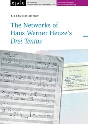 The Networks of Hans Werner Henze's Drei Tentos