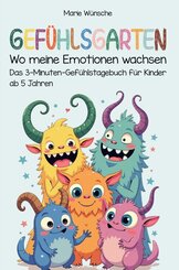 Gef&uuml;hlsgarten - Wo meine Emotionen wachsen