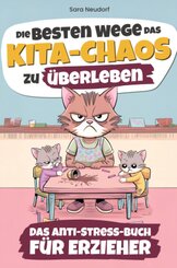 Die besten Wege das Kita Chaos zu &uuml;berleben