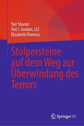Stolpersteine auf dem Weg zur Überwindung des Terrors