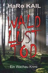 WALD, LUST, TOD